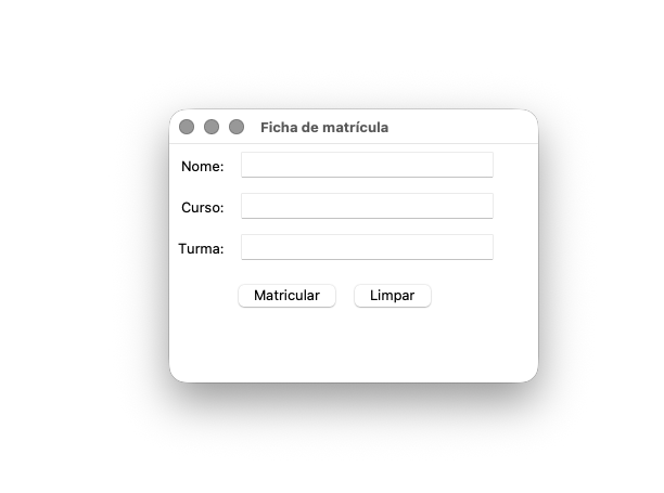 Screenshot da janela 'Ficha de matrícula': três linhas de formulário com os rótulos Nome, Curso e Turma alinhados à direita, cada um com um campo de texto ao lado, e abaixo dois botões lado a lado, 'Matricular' e 'Limpar'.