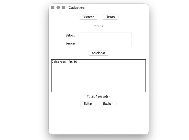 Screenshot da mesma janela 'Cadastros' após clicar em 'Pizzas': agora a tela Pizzas está à frente, com um formulário (campos Sabor e Preço e botão Adicionar), um Listbox com as pizzas cadastradas no formato 'sabor - R$ preço', o total abaixo e os botões 'Editar' e 'Excluir'.