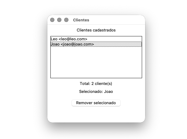 Screenshot de uma janela Tkinter com o título 'Clientes': o texto 'Clientes cadastrados', uma lista (Listbox) com dois ou três clientes no formato 'nome <email>' e uma linha selecionada, abaixo o total de clientes, uma mensagem de status e o botão 'Remover selecionado'.